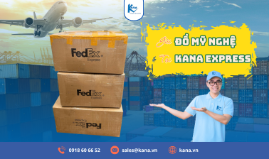 Dịch Vụ Vận Chuyển Hàng Thủ Công, Mỹ Nghệ Đi Nước Ngoài Tại Kana Express