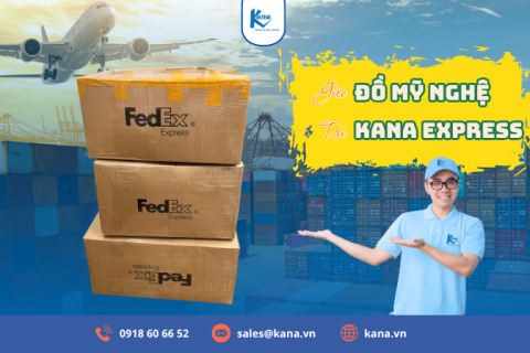 Dịch Vụ Vận Chuyển Hàng Thủ Công, Mỹ Nghệ Đi Nước Ngoài Tại Kana Express