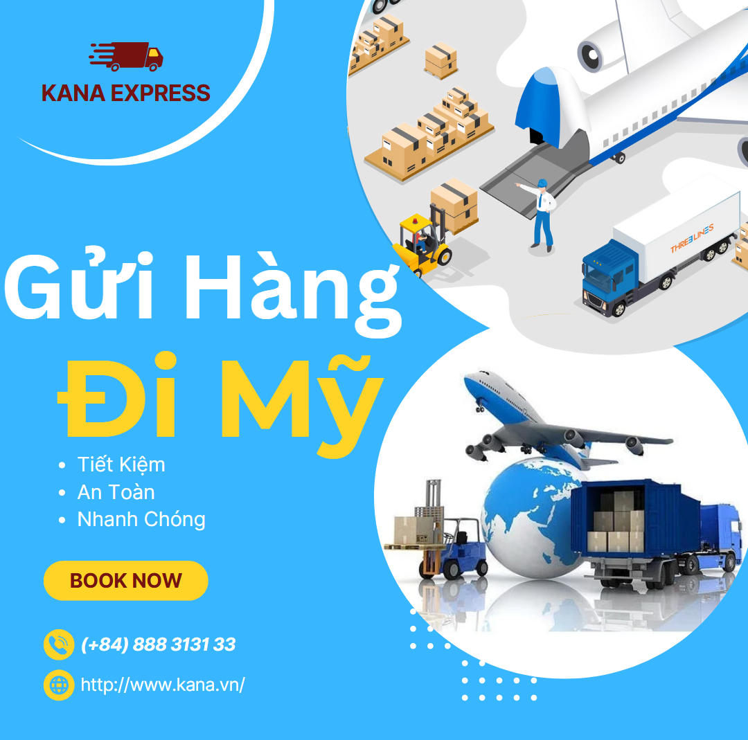 Dịch vụ chuyển phát nhanh đi Mỹ chuyên tuyến của KANA Express